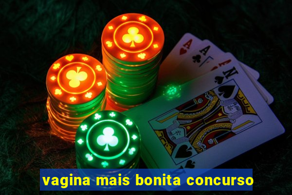 vagina mais bonita concurso